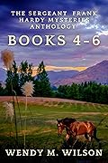 The Sergeant Frank Hardy Mysteries Anthology: Books 4-6