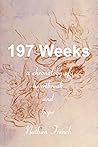 197 Weeks: a chronology of heartbreak and hope