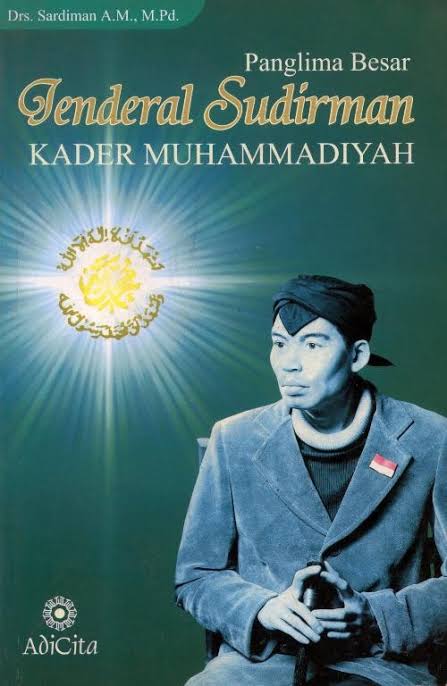Panglima Besar Jenderal Sudirman: Kader Muhammadiyah