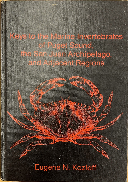 Keys to the Marine Invertebrates of Puget Sound, the San Juan Archipelago, and Adjacent Regions