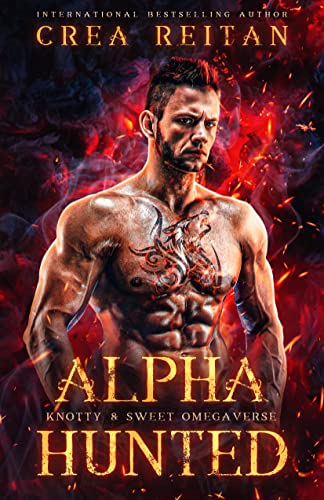 Alpha Hunted (Knotty & Sweet Omegaverse, #1)
