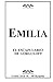 Emilia: El Escapulario De G...