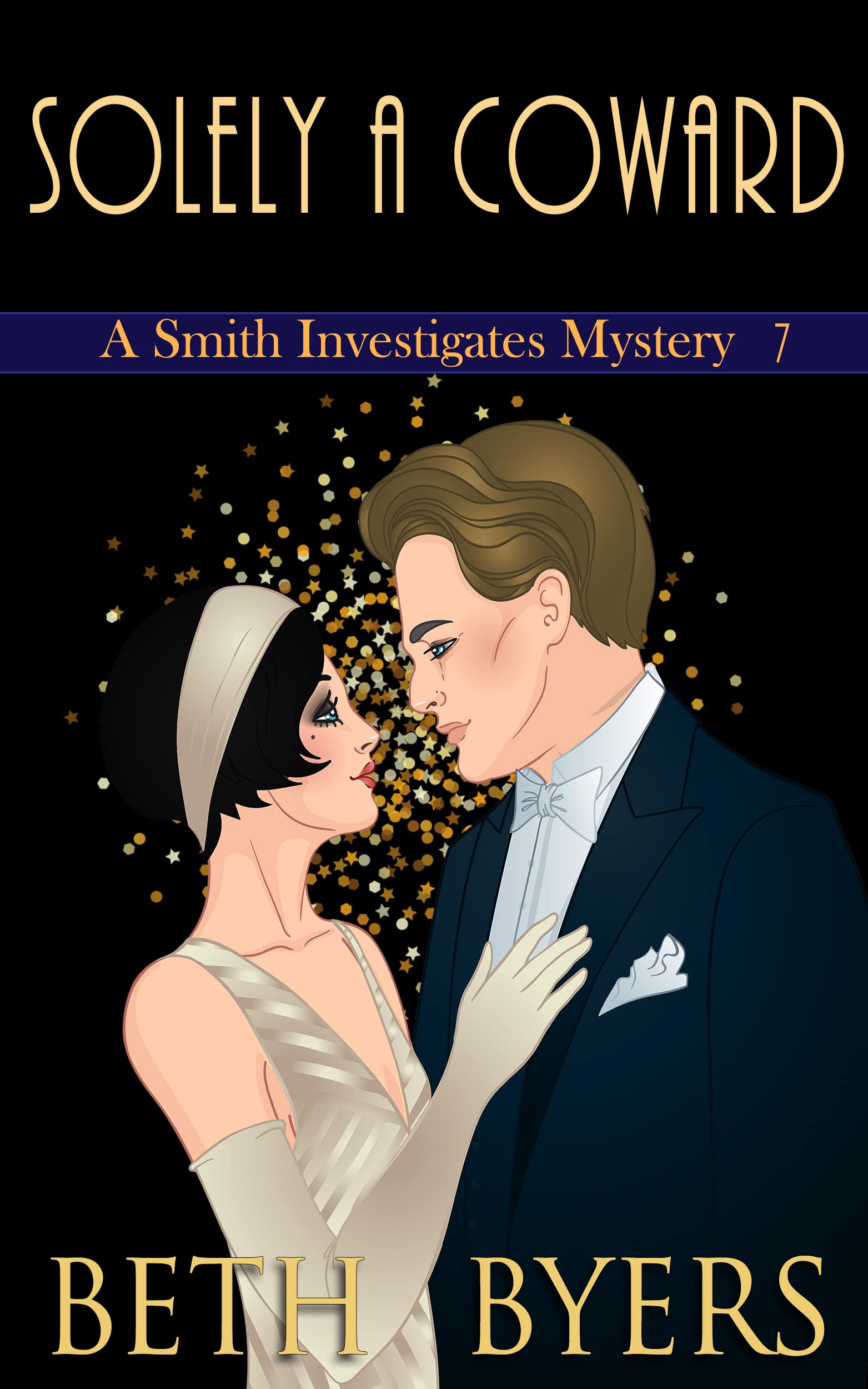 Solely A Coward (A Smith Investigates Mystery, #6)
