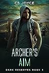 Archer's Aim (Dark Reserves Series #3)