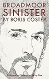 Broadmoor Sinister