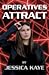 Operatives Attract
