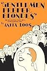 Gentlemen Prefer Blondes by Anita Loos Gentlemen Prefer Blondes by Anita Loos