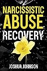 Narcissistic Abuse Recovery: The Scientific Guide to Healing from Gaslighting, Codependency, Mind Control and Manipulation, and Avoiding Toxic Relationships. ... than Before (Psychology of Emotions) Narcissistic Abuse Recovery: The Scientific Guide to Healing from Gaslighting, Codependency, Mind Control and Manipulation, and Avoiding Toxic Relationships. ... than Before (Psychology of Emotions)