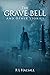 The Grave Bell: And Other S...