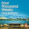 Four Thousand Weeks by Oliver Burkeman