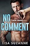 No Comment by Lisa Suzanne