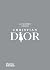 Le monde selon Christian Dior