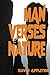 Man Verses Nature