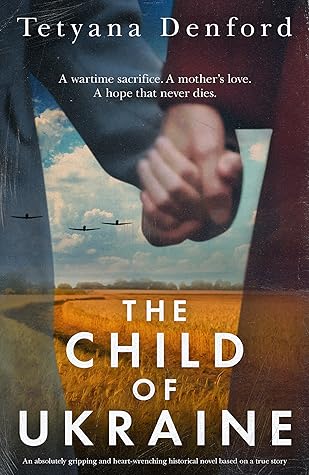 The Child of Ukraine by Tetyana Denford