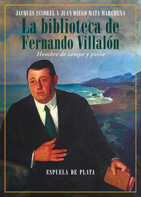 La biblioteca de Fernando Villalón: Hombre de campo y poeta
