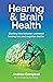 Hearing and Brain Health : ...