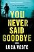 You Never Said Goodbye