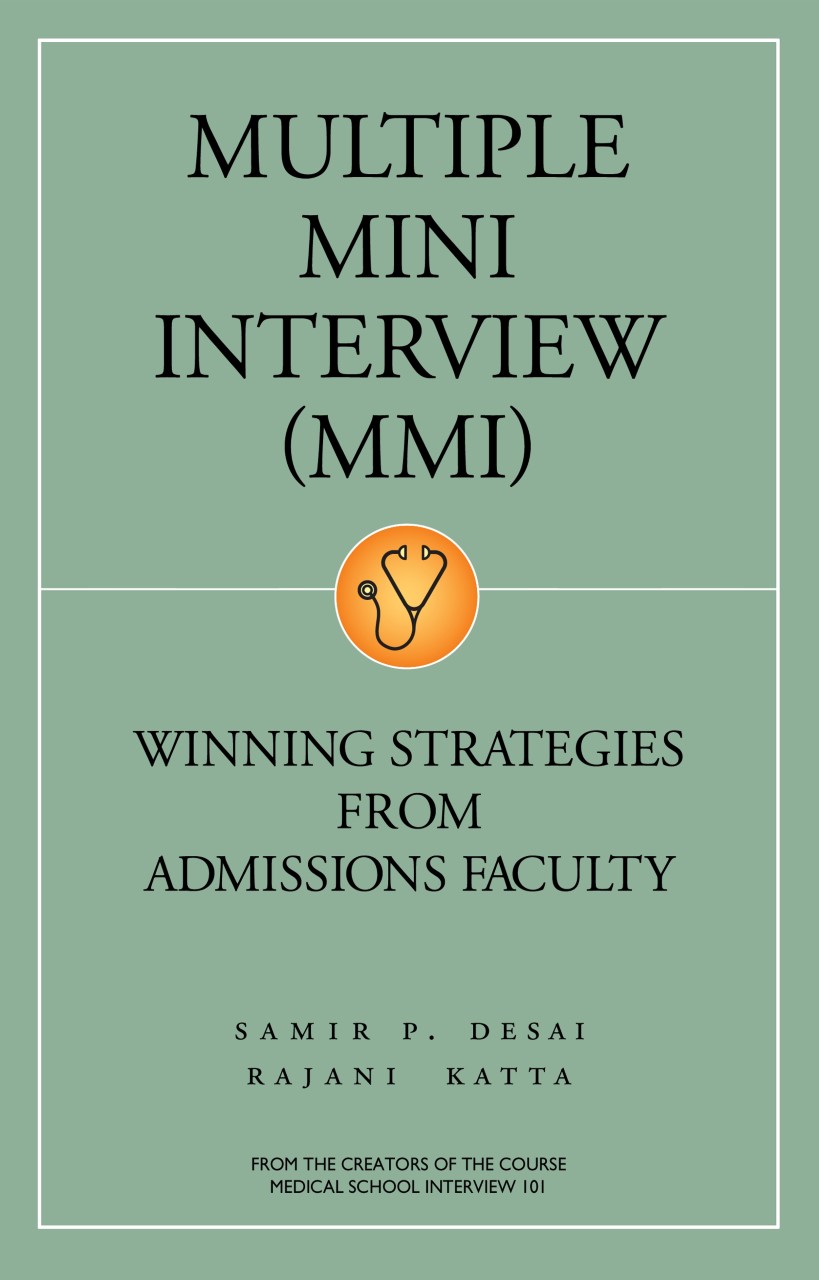 Multiple Mini Interview:  Winning Strategies from Admissions Faculty (2nd ed)