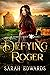 Defying Roger by Sarah Edwards