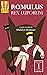 Romulus: Rex Luporum: A Latin Novella (Historia Romana (Roman History)) (Latin Edition)