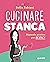Cucinare stanca: Manuale pratico per incapacy (Italian Edition)