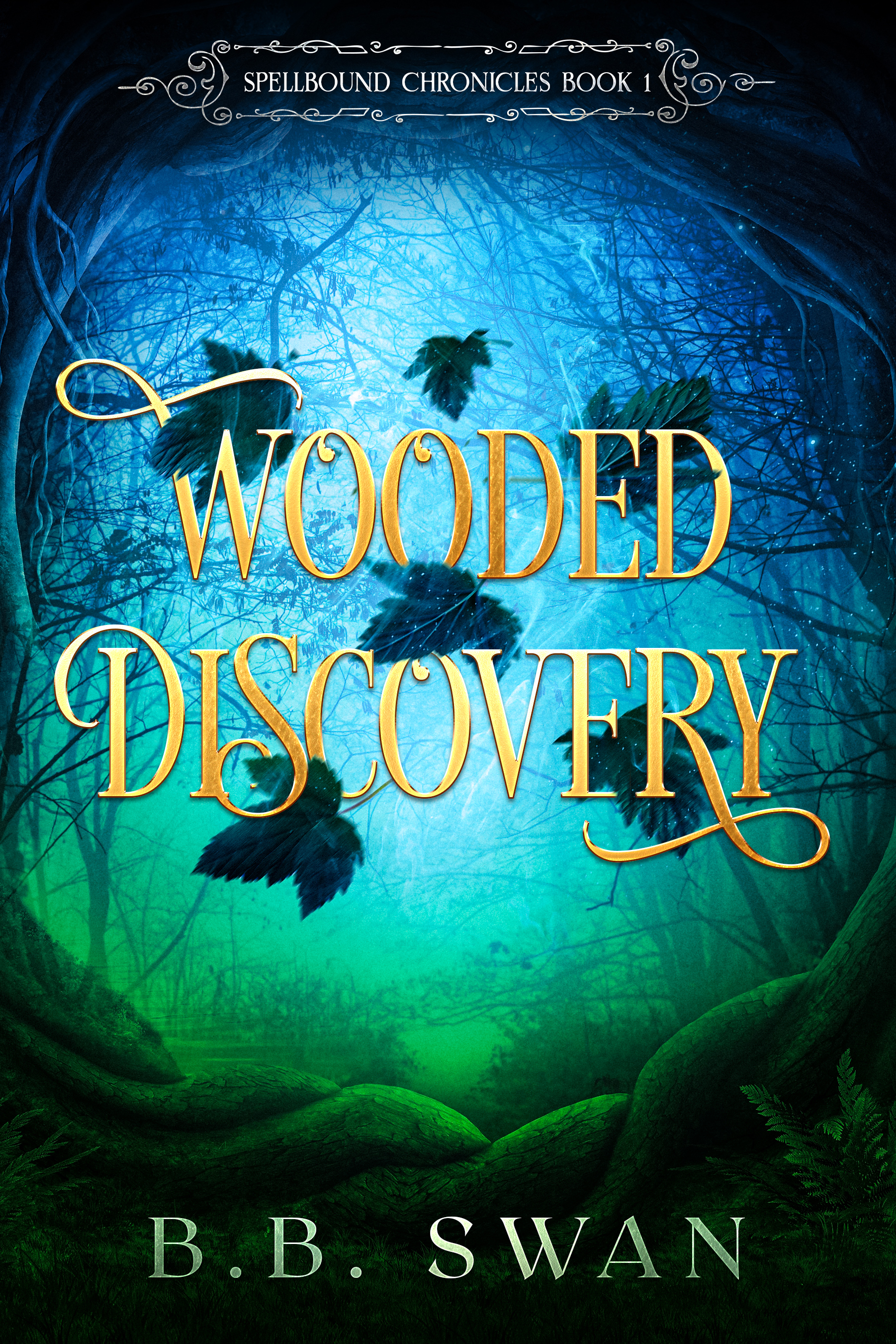 Wooded Discovery (Spellbound Chronicles book 1)