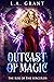 Outcast of Magic (The Rise ...