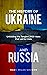 The History of Ukraine and Russia by Marc Vaughn The History of Ukraine and Russia by Marc Vaughn