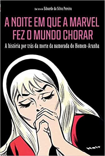 A Noite em Que a Marvel fez o Mundo Chorar
