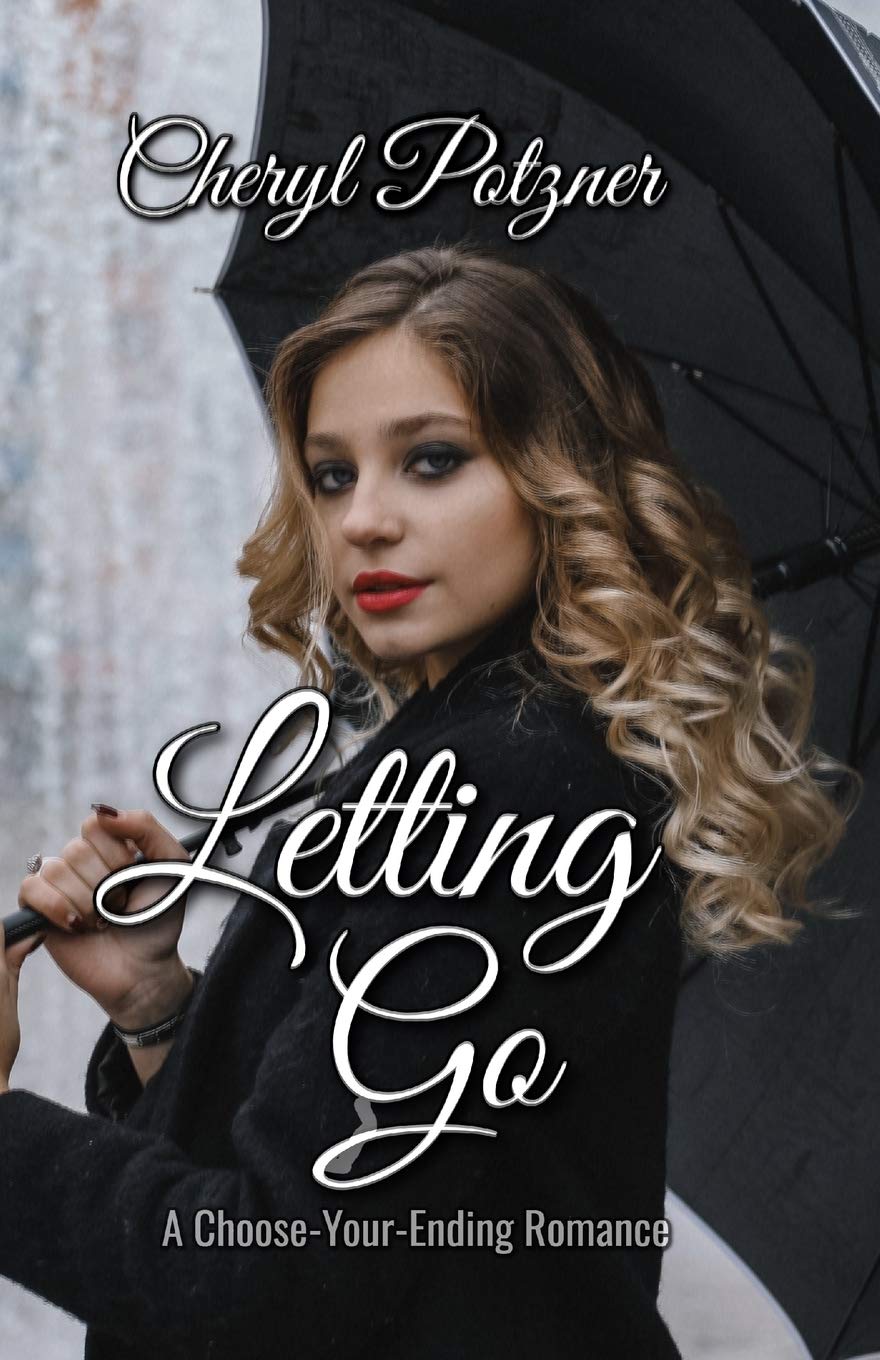 Letting Go / Holding On: A Choose-Your-Ending Romance (Paperback)