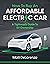 How To Buy An Affordable Electric Car by Matt DeLorenzo