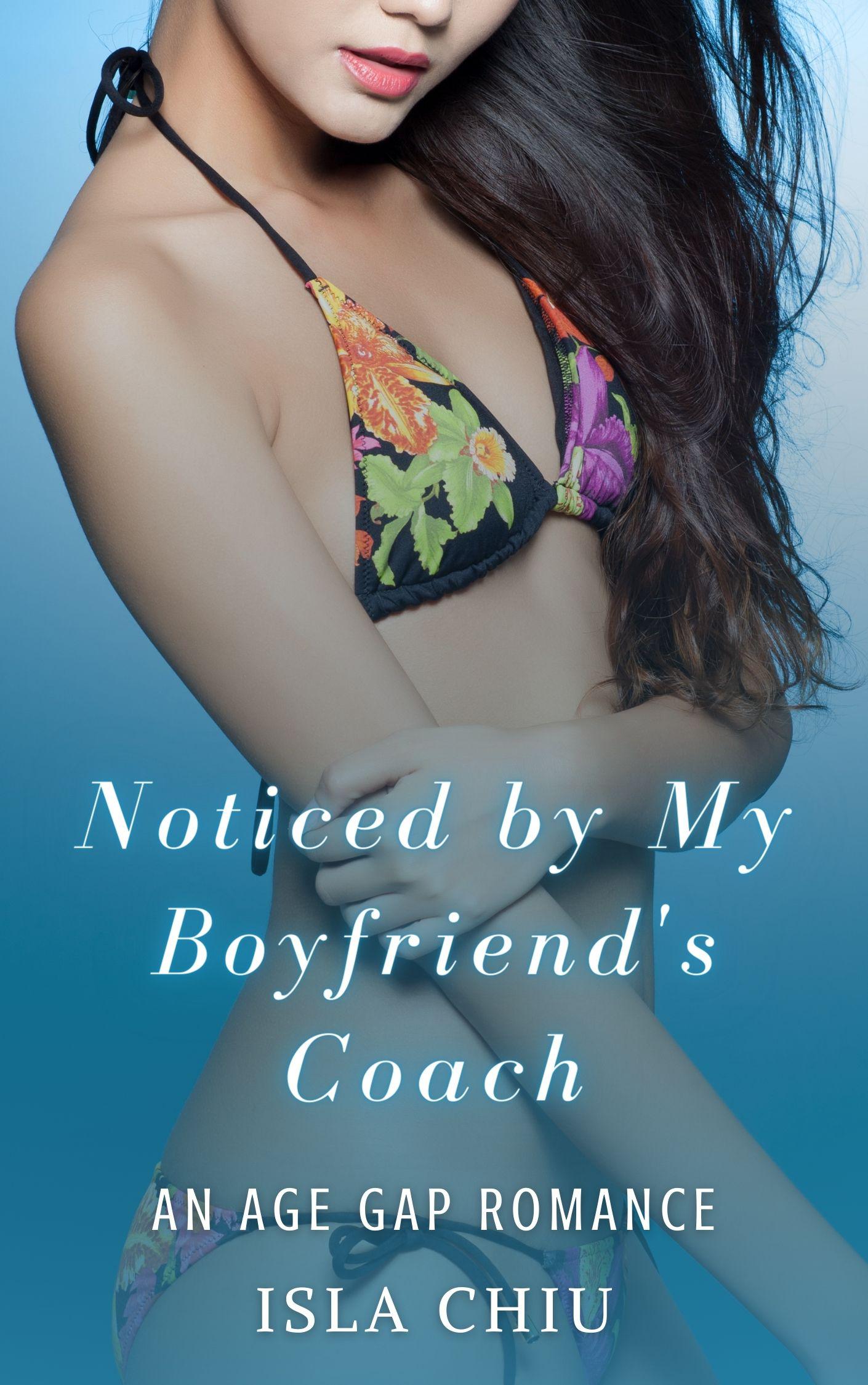 Noticed by My Boyfriend's Coach (Kindle Edition)