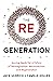 The RE Generation: Sowing S...
