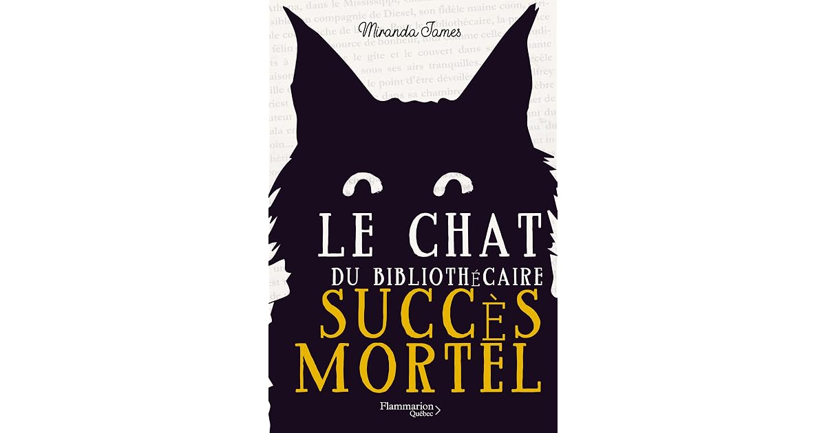 Succès mortel (Le chat du bibliothécaire t. 1) by Miranda James