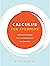 Calculus for Everyone: Understanding the Mathematics of Change