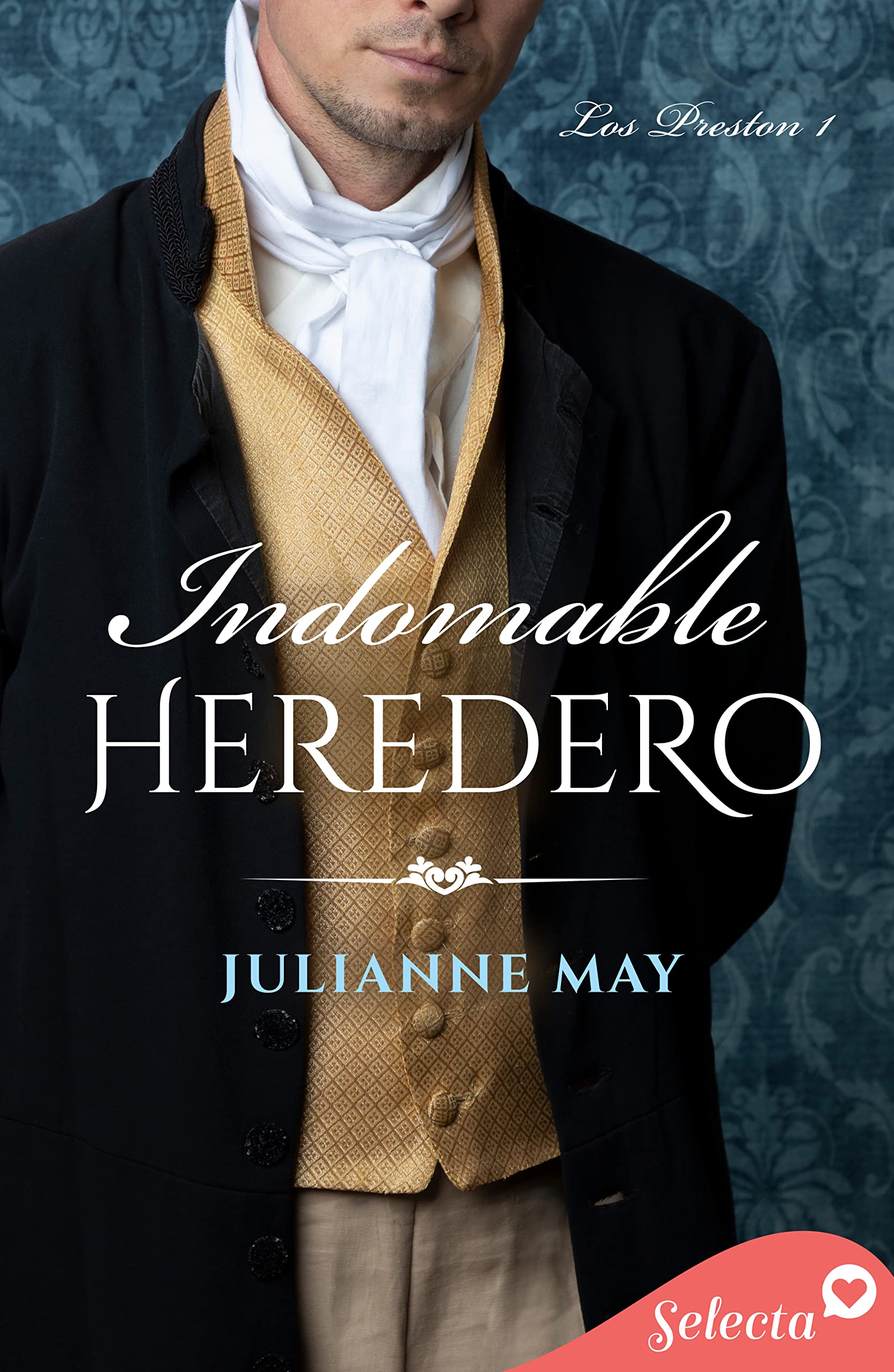 Indomable heredero (Los Preston 1) (Spanish Edition)