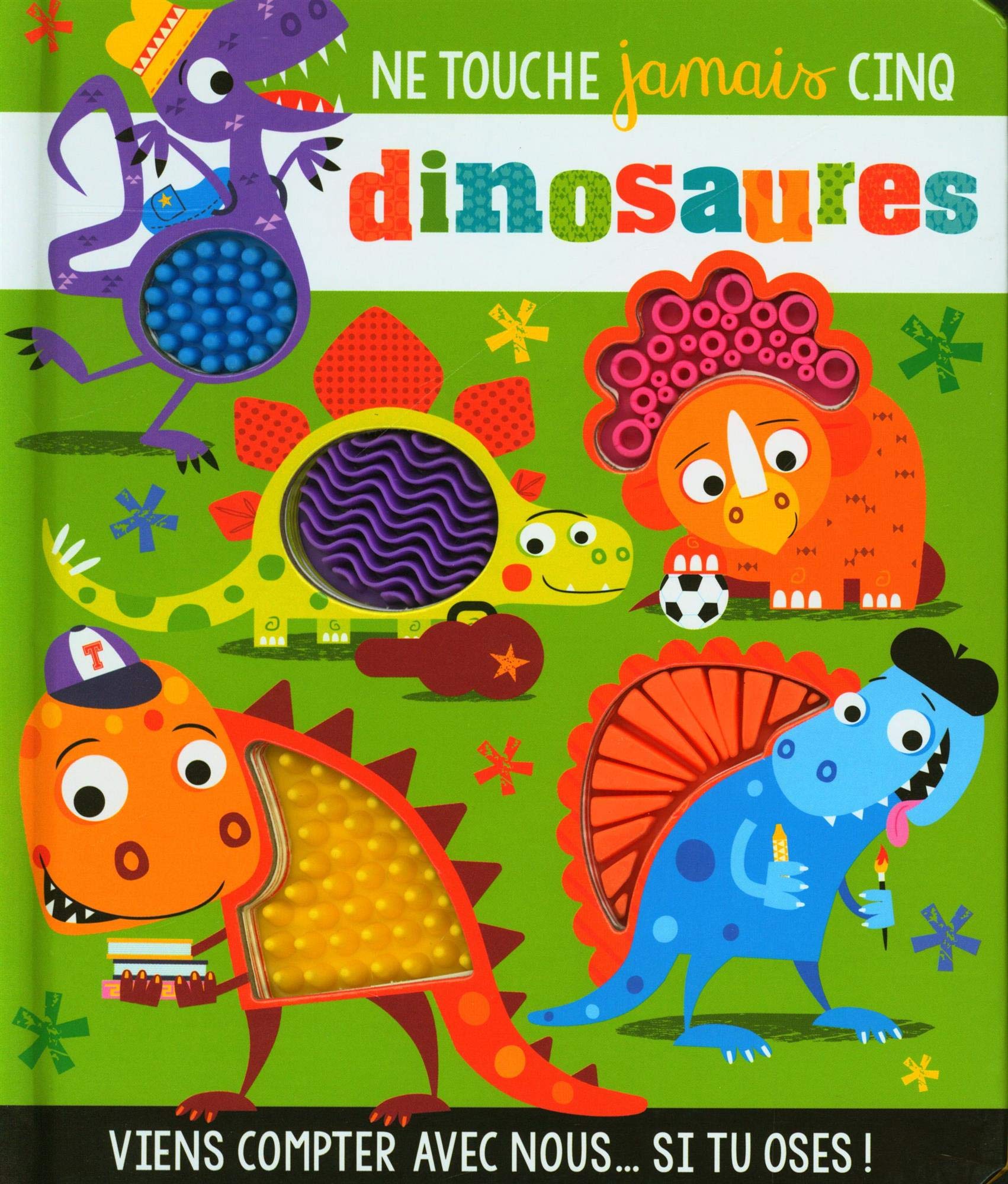 Ne touche jamais cinq dinosaures (Hardcover)
