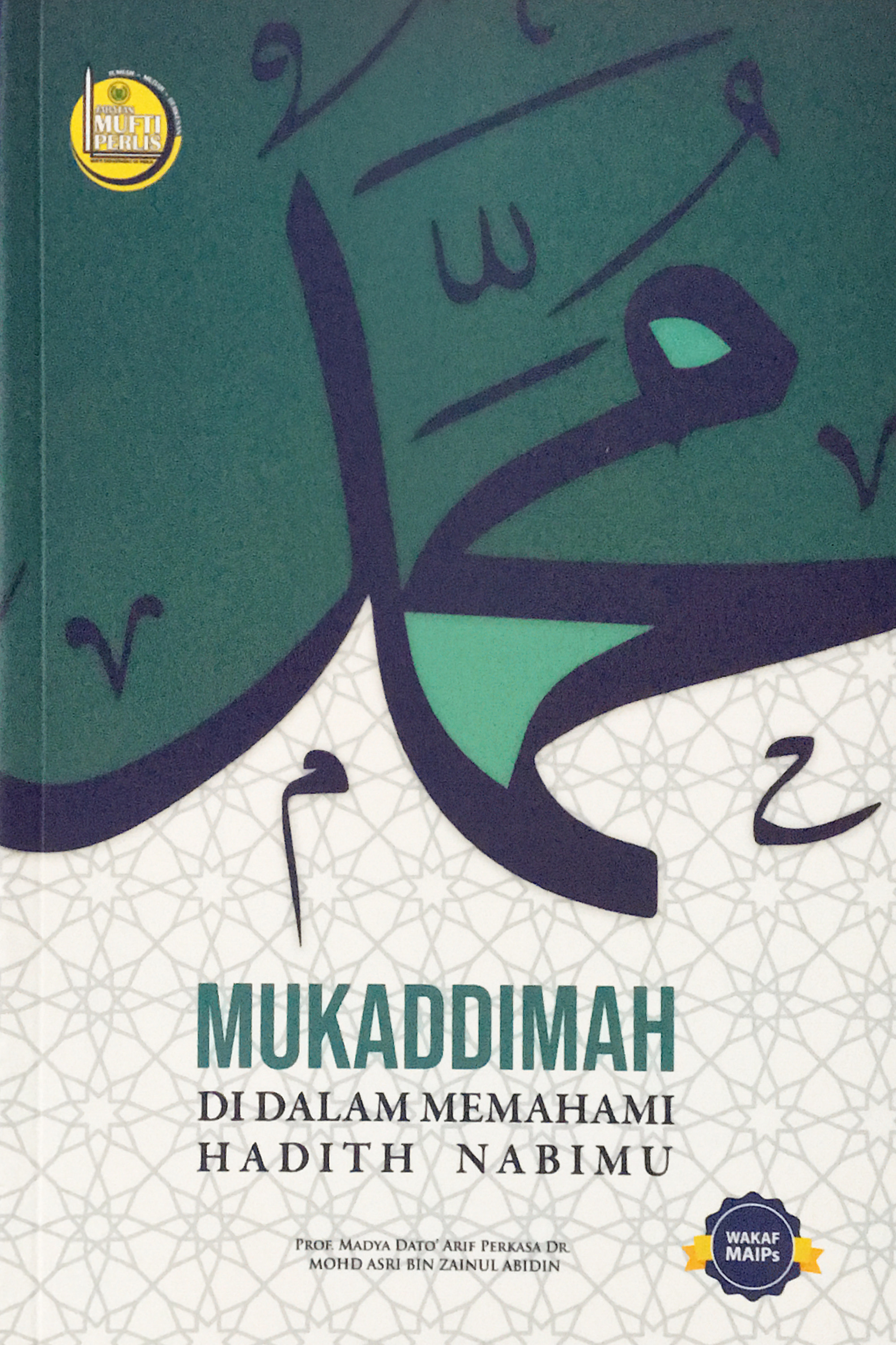 Mukaddimah di Dalam Memahami Hadith Nabimu