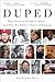 Duped by Saul M. Kassin