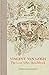 Vincent van Gogh: The Lost Arles Sketchbook