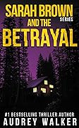 Sarah Brown and the Betrayal