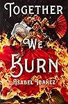 Together We Burn