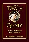 A Tale of Death and Glory: The Acts of St. Sebastian and His Companions
