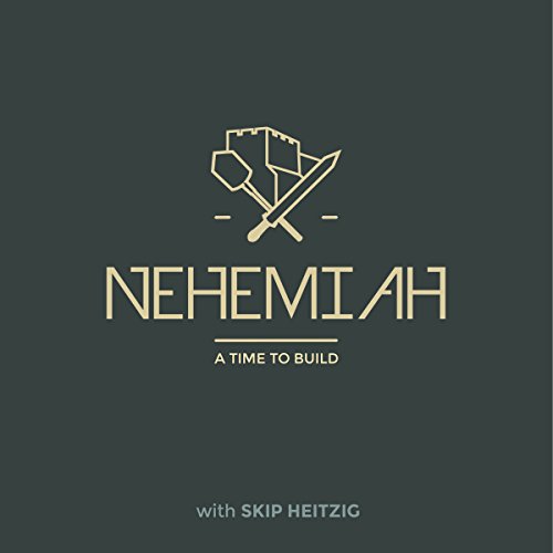 16 Nehemiah: A Time To Build