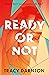 Ready or Not