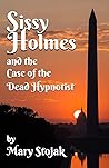 Sissy Holmes and The Case of the Dead Hypnotist