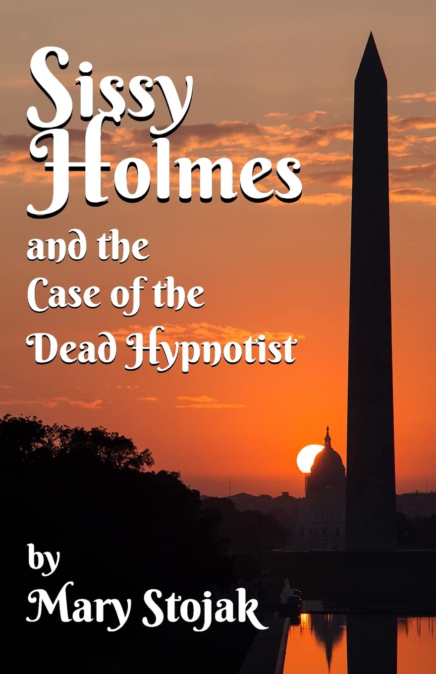 Sissy Holmes and The Case of the Dead Hypnotist (Paperback)
