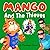 Mango and The Thieves (Mang...