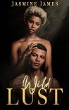 Wild Lust: A Short erotic tale of revenge