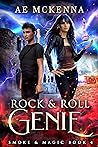 Rock & Roll Genie (Smoke & Magic #4)